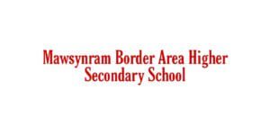 Mawsynram Border Area Higher Secondary School