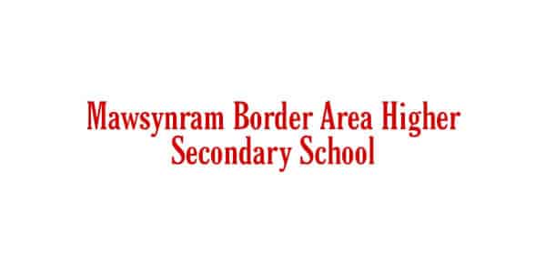 Mawsynram Border Area Higher Secondary School