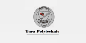 Tura-Polytechnic-Recruitment-2021-Lecturer-Demonstrator-Storekeeper-Vacancy